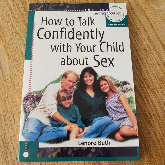 How to Talk Confidently with Your Children about Sex (Learnin - VERY GOOD - Picture 1 of 3